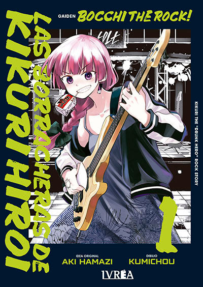 BOCCHI THE ROCK! LAS BORRACHERAS DE KIKURI HIROI VOL 01