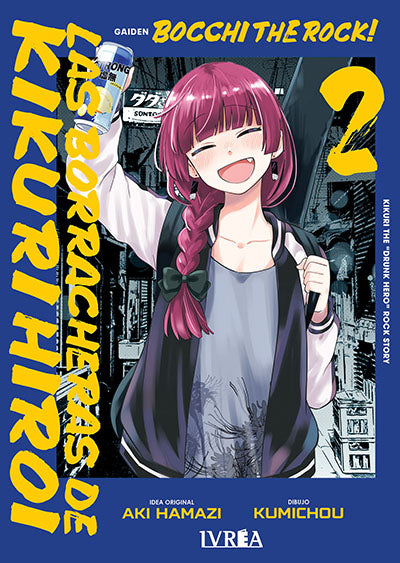 BOCCHI THE ROCK! LAS BORRACHERAS DE KIKURI HIROI VOL 2