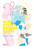 OUR STORY BEGINS WITH...