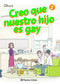 CREO QUE NUESTRO HIJO ES GAY Nº 02