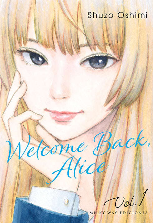 WELCOME BACK, ALICE, VOL. 01