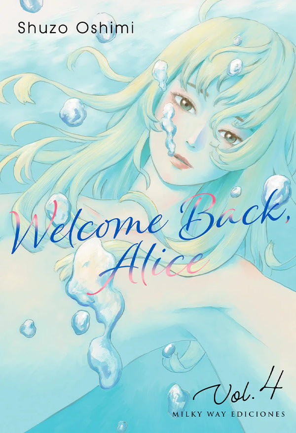 WELCOME BACK, ALICE, VOL. 04