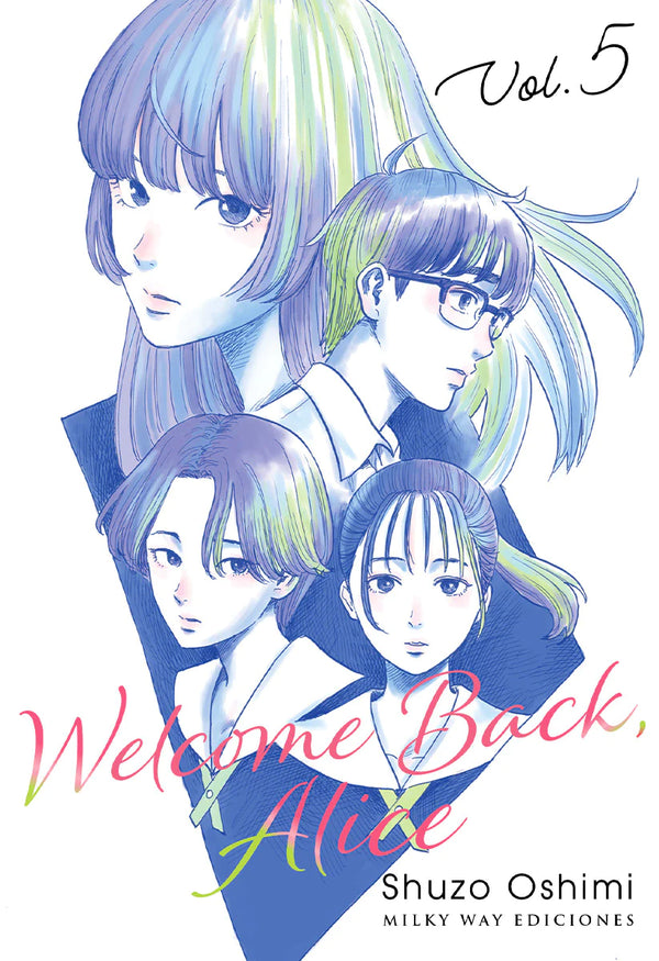 WELCOME BACK, ALICE, VOL. 05