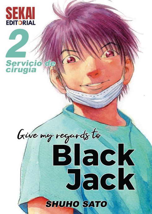 GIVE MY REGARD TO BLACK JACK VOL. 2